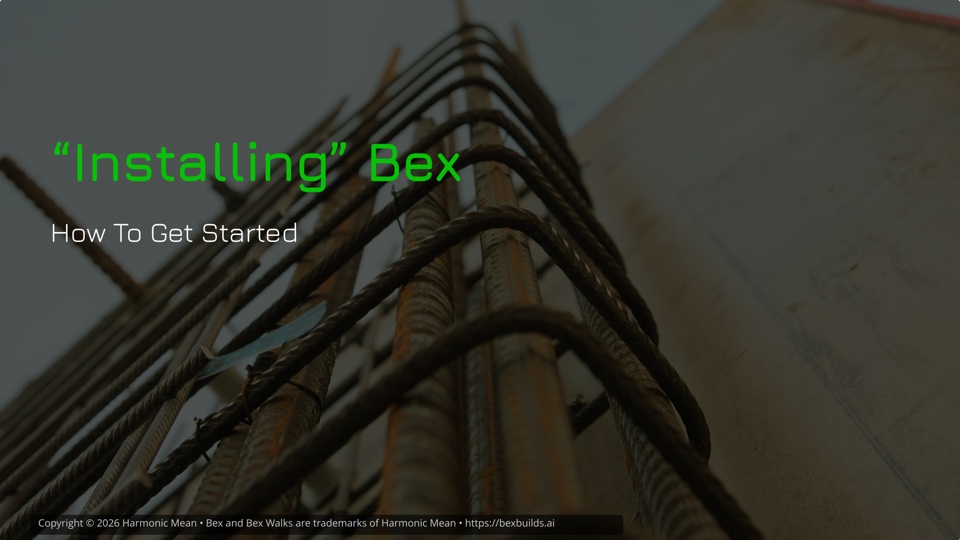 “Installing” Bex